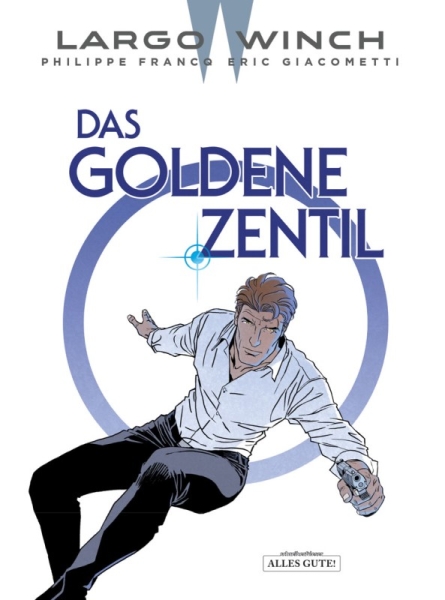 Largo Winch 24 – Das Goldene Zentil